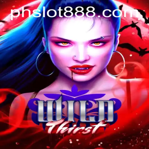 WildThirst: An Exciting New Adventure Awaits in PH SLOT