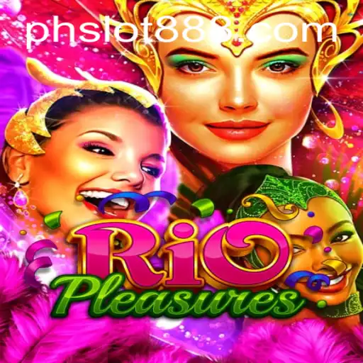 Exploring the Thrilling World of RioPleasures: A Guide to PH SLOT