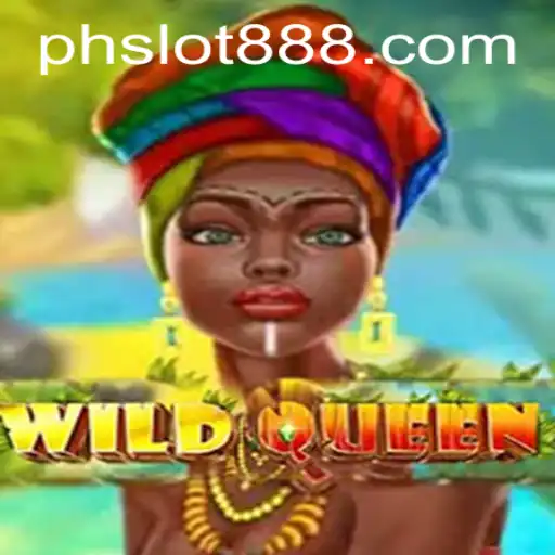 WildQueen: A Royal Adventure in PH SLOT